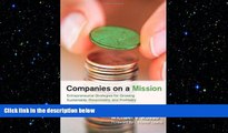 READ book  Companies on a Mission: Entrepreneurial Strategies for Growing Sustainably,