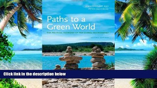 READ FREE FULL  Paths to a Green World: The Political Economy of the Global Environment, 2nd