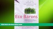 READ book  Eco Barons: The New Heroes of Environmental Activism (published in hardcover as:  Eco