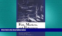 FREE PDF  Fish, Markets, and Fishermen: The Economics Of Overfishing  BOOK ONLINE