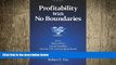FREE DOWNLOAD  Profitability with No Boundaries: Optimizing TOC and Lean-Six Sigma READ ONLINE