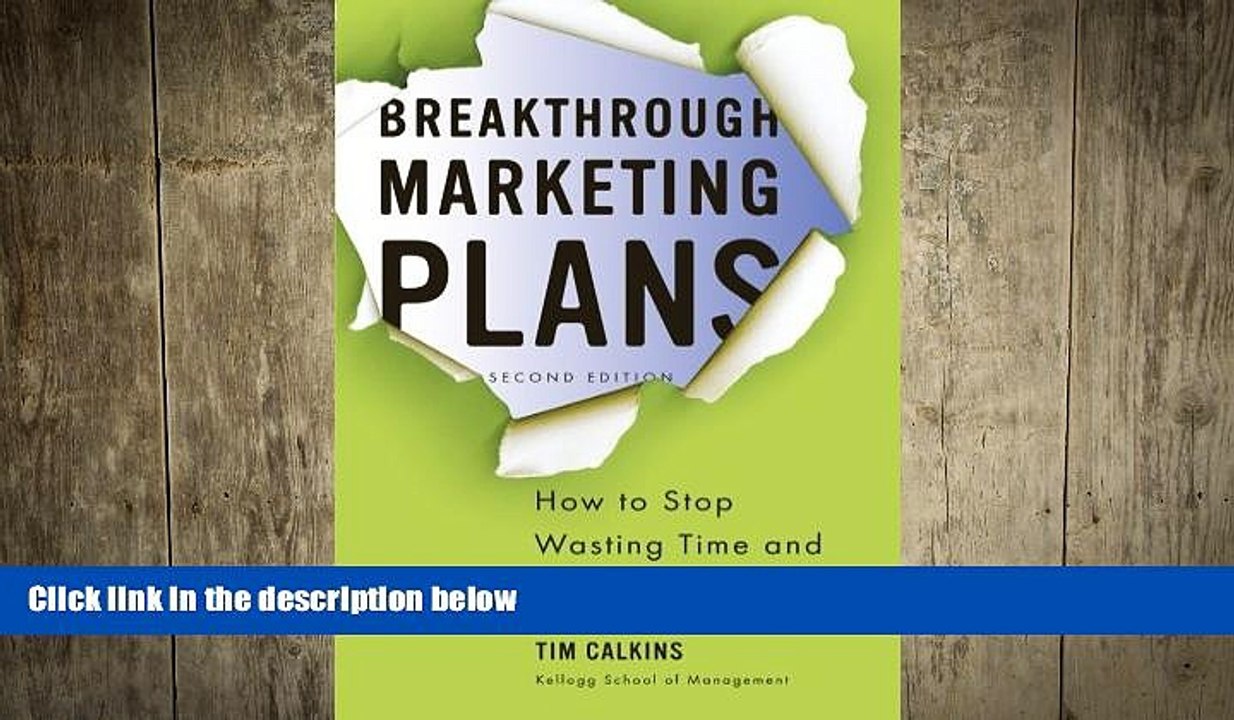 FREE DOWNLOAD  Breakthrough Marketing Plans: How to Stop Wasting Time and Start Driving Growth