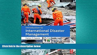 FREE PDF  Introduction to International Disaster Management, Third Edition  BOOK ONLINE