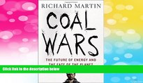 READ FREE FULL  Coal Wars: The Future of Energy and the Fate of the Planet  READ Ebook Full Ebook
