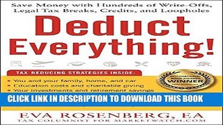 [Download] Deduct Everything!: Save Money with Hundreds of Legal Tax Breaks, Credits, Write-Offs,