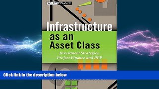 READ book  Infrastructure as an Asset Class: Investment Strategy, Project Finance and PPP (Wiley