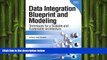 Free [PDF] Downlaod  Data Integration Blueprint and Modeling: Techniques for a Scalable and