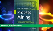 READ book  Process Mining: Discovery, Conformance and Enhancement of Business Processes  BOOK
