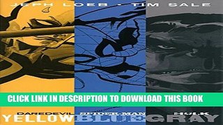 [PDF] Jeph Loeb   Tim Sale: Yellow, Blue and Gray Full Colection