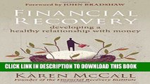 [Download] Financial Recovery: Developing a Healthy Relationship with Money Hardcover Free