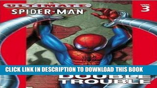 [PDF] Ultimate Spider-Man Vol 3: Double Trouble Full Online