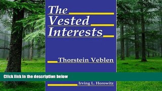 READ FREE FULL  The Vested Interests  READ Ebook Full Ebook Free