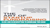 [Download] The Art of Startup Fundraising: Pitching Investors, Negotiating the Deal, and