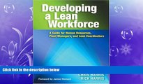 READ book  Developing a Lean Workforce: A Guide for Human Resources, Plant Managers, and Lean