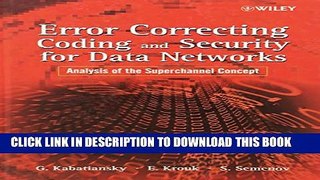 New Book Error Correcting Coding and Security for Data Networks: Analysis of the Superchannel