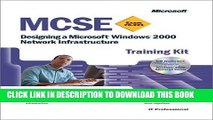 New Book MCSE Training Kit (Exam 70-221): Designing a Microsoft Windows 2000 Network