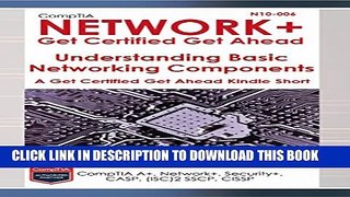 New Book CompTIA N10-006 Network+ Basic Networking Components (A Get Certified Get Ahead Network+