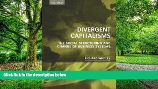 READ FREE FULL  Divergent Capitalisms: The Social Structuring and Change of Business Systems