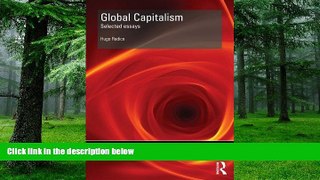 Must Have  Global Capitalism: Selected Essays (RIPE Series in Global Political Economy)  READ