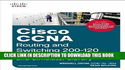 Collection Book Cisco CCNA Routing and Switching 200-120 Official Cert Guide and Simulator Library