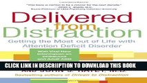 [PDF] Delivered from Distraction: Getting the Most out of Life with Attention Deficit Disorder