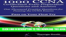 Collection Book 1000 CCNA Certification Exam Preparation Questions and Answers: One Thousand