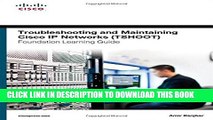 Collection Book Troubleshooting and Maintaining Cisco IP Networks (TSHOOT) Foundation Learning