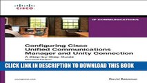 New Book Configuring Cisco Unified Communications Manager and Unity Connection: A Step-by-Step