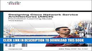 Collection Book Designing Cisco Network Service Architectures (ARCH) Foundation Learning Guide: