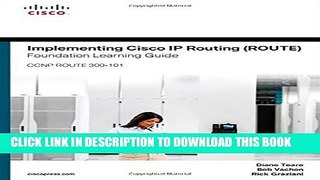 New Book Implementing Cisco IP Routing (ROUTE) Foundation Learning Guide: (CCNP ROUTE 300-101)