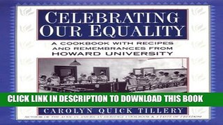 [PDF] Celebrating Our Equality: A Cookbook With Recipes and Remembrances from Howard University