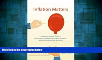 Must Have  Inflation Matters: Inflationary Wave Theory, its impact on inflation past and present