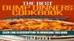[PDF] The Best Dump Dinners Cookbook: Quick   Easy Dump Dinner Recipes For Busy People the