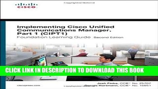 New Book Implementing Cisco Unified Communications Manager, Part 1 (CIPT1) Foundation Learning