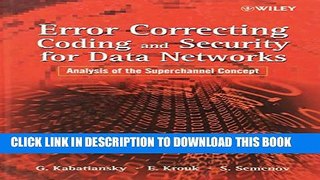 New Book Error Correcting Coding and Security for Data Networks: Analysis of the Superchannel