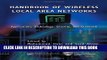 New Book Handbook of Wireless Local Area Networks: Applications, Technology, Security, and Standards