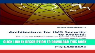 New Book Architecture for IMS Security to Mobile:: Focusing on Artificial Immune System and Mobile
