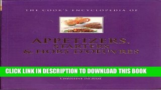 [PDF] The Cook s encyclopedia of Appetizers, Starters   Hors D Oeuvres (The Cook s Encyclopedia of