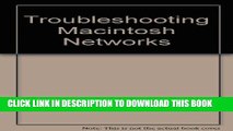 New Book Troubleshooting Macintosh Networks: A Comprehensive Guide to Troubleshooting and