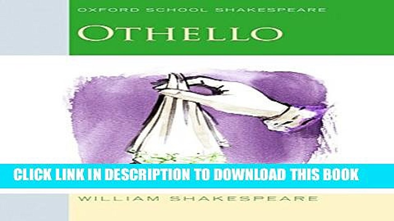 New Book Othello: Oxford School Shakespeare (Oxford School Shakespeare Series)