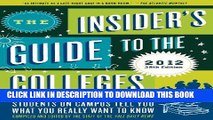 Collection Book The Insider s Guide to the Colleges, 2012: Students on Campus Tell You What You
