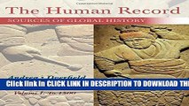 New Book The Human Record: Sources of Global History, Volume I: To 1500