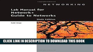 New Book Lab Manual for Dean s Network+ Guide to Networks, 6th