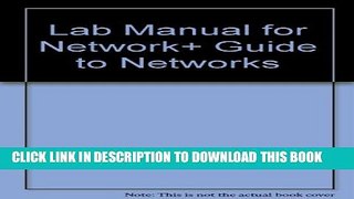 New Book Lab Manual for Network+ Guide to Networks