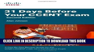 New Book 31 Days Before Your CCENT Certification Exam: A Day-By-Day Review Guide for the ICND1