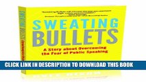 Collection Book Sweating Bullets: A Story About Overcoming the Fear of Public Speaking