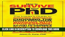 Collection Book How to Survive Your PhD: The Insider s Guide to Avoiding Mistakes, Choosing the
