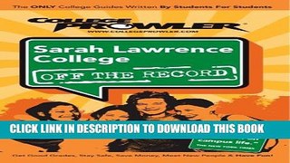 New Book Sarah Lawrence College: Off the Record - College Prowler (College Prowler: Sarah Lawrence