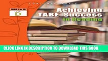 Collection Book Achieving TABE Success In Reading, Level D Workbook (Achieving TABE Success for