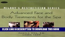 [PDF] Milady s Aesthetician Series: Advanced Face and Body Treatments for the Spa Popular Online